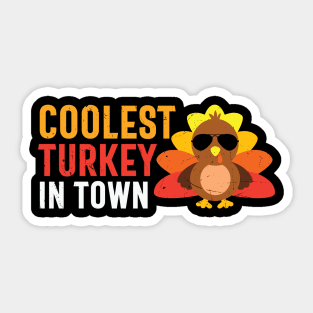 Coolest Turkey in Town Sticker